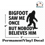 Bigfoot Saw ME