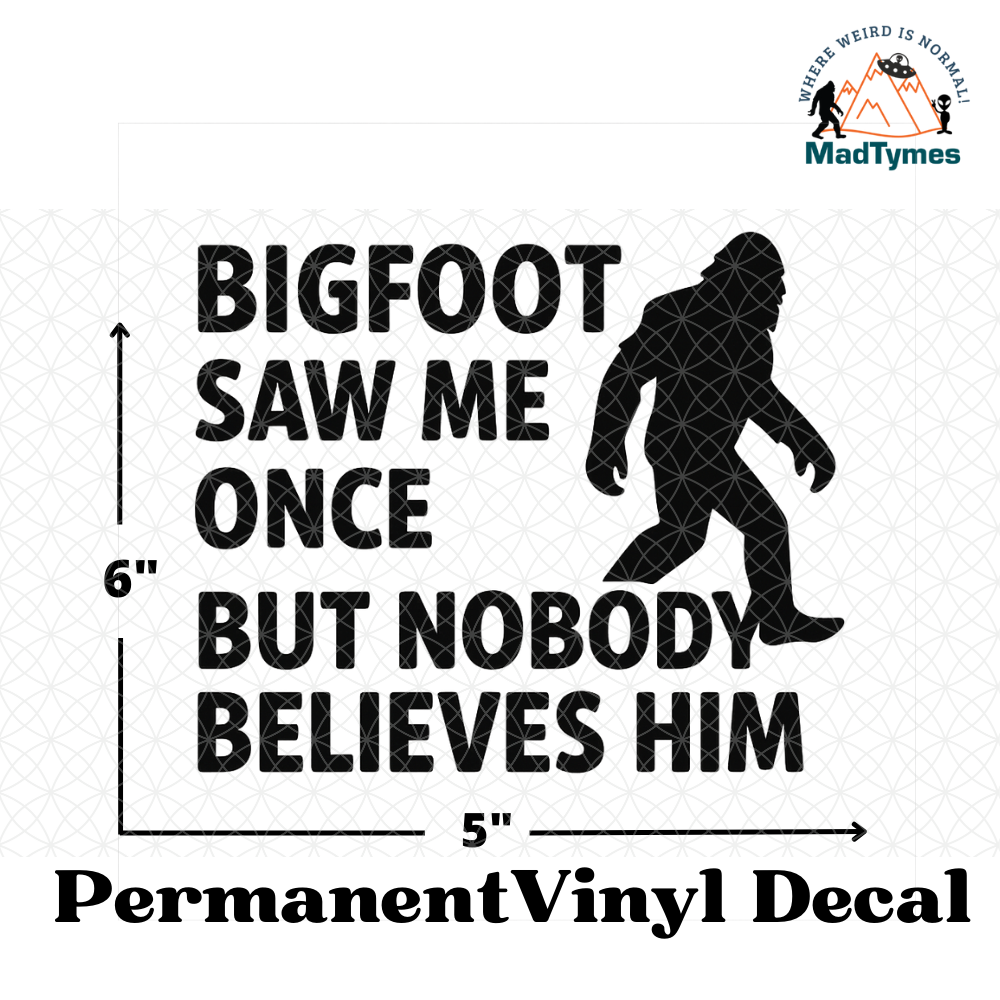 Bigfoot Saw ME
