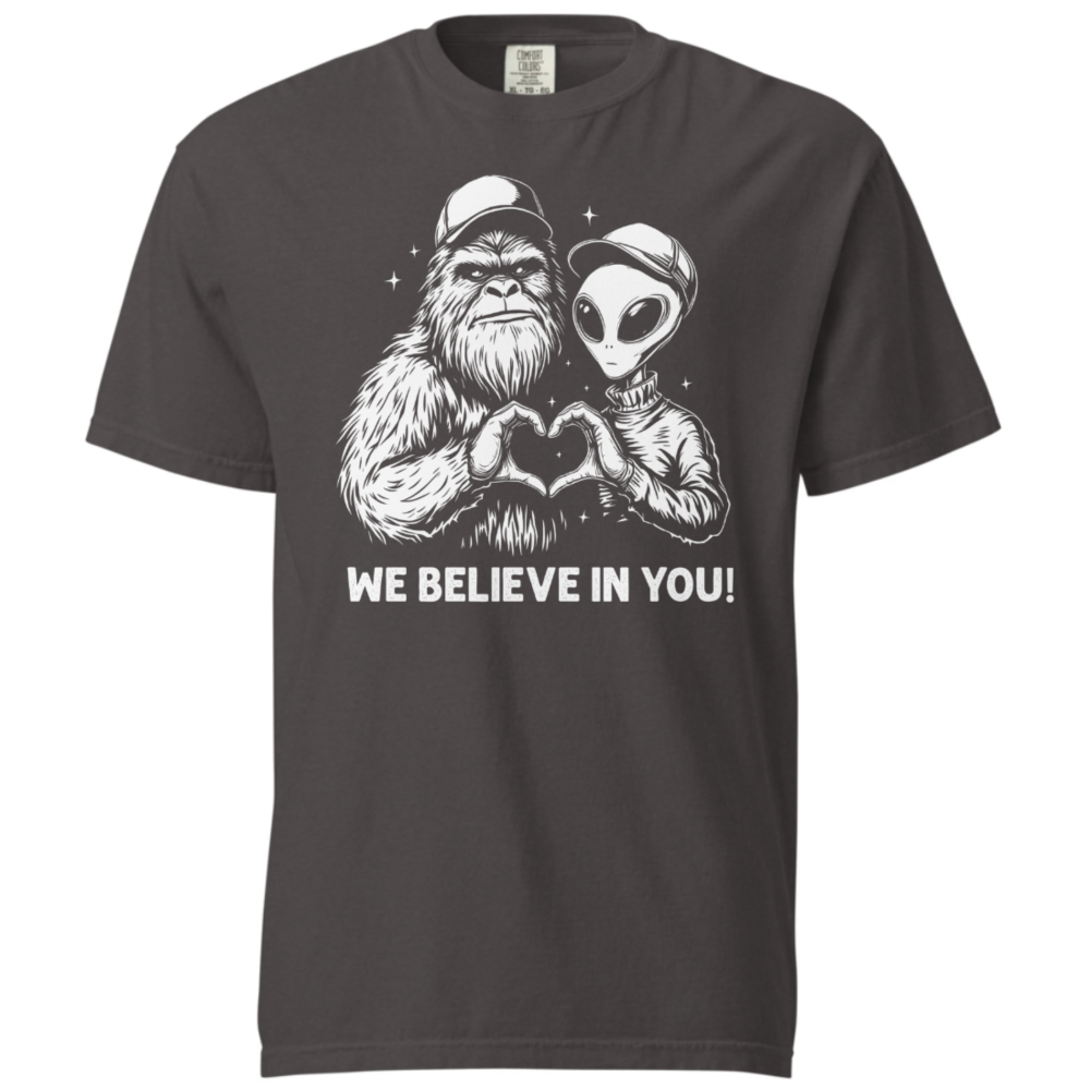 we-believe-in-you-comfort-colors we-believe-in-you-comfort-colors