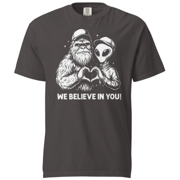 we-believe-in-you-comfort-colors we-believe-in-you-comfort-colors