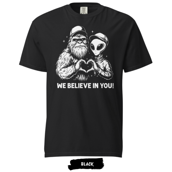 we-believe-in-you-comfort-colors-black we-believe-in-you-comfort-colors-black