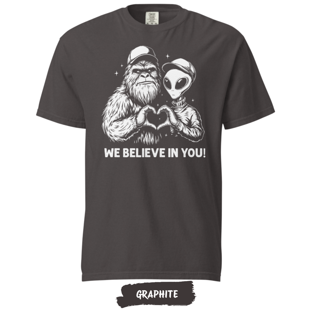 we-believe-in-you-comfort-colors-graphic we-believe-in-you-comfort-colors-graphic