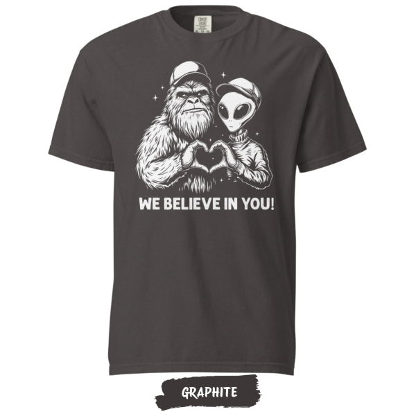 we-believe-in-you-comfort-colors-graphic we-believe-in-you-comfort-colors-graphic
