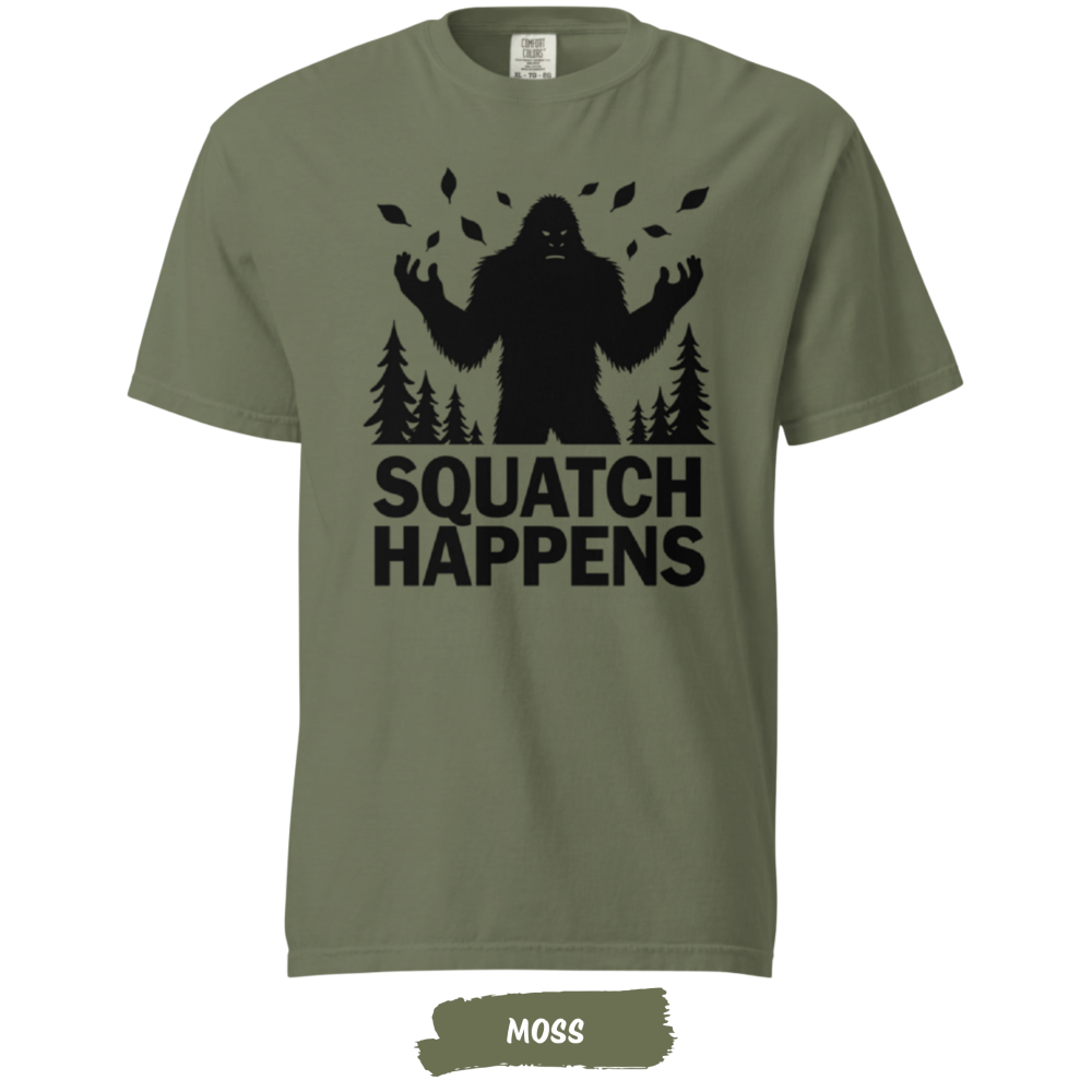 squatch-happens-comfort-colors-moss squatch-happens-comfort-colors-moss