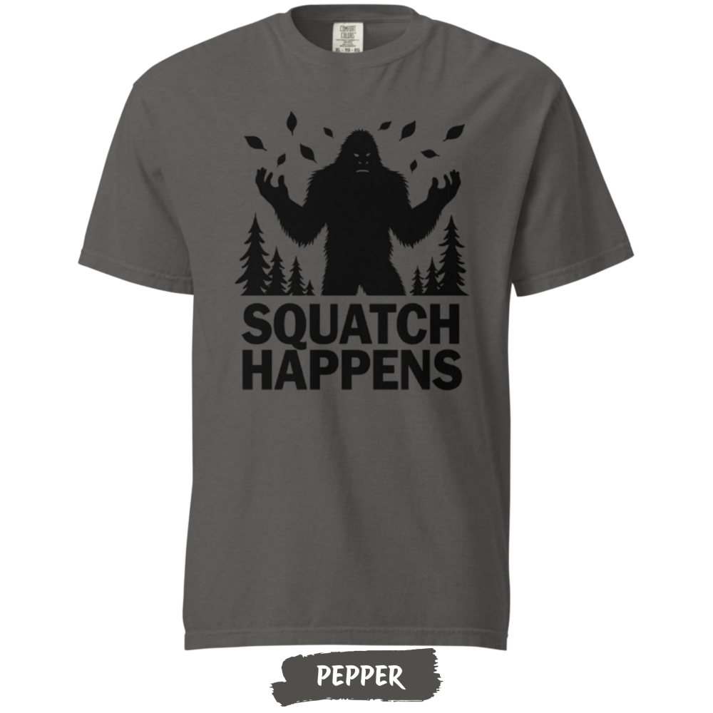 squatch-happens-comfort-colors-pepper squatch-happens-comfort-colors-pepper