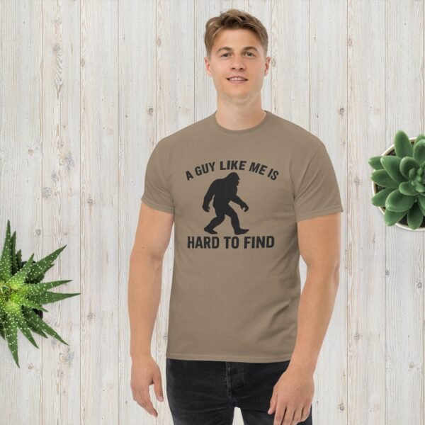 A Guy Like Me Is Hard To Find – Bigfoot T-Shirt (Unisex Classic Tee | Gildan 5000)