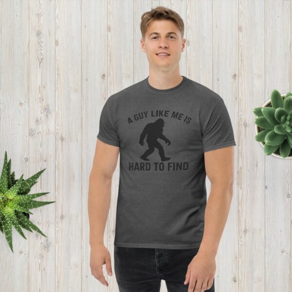 A Guy Like Me Is Hard To Find – Bigfoot T-Shirt (Unisex Classic Tee | Gildan 5000)