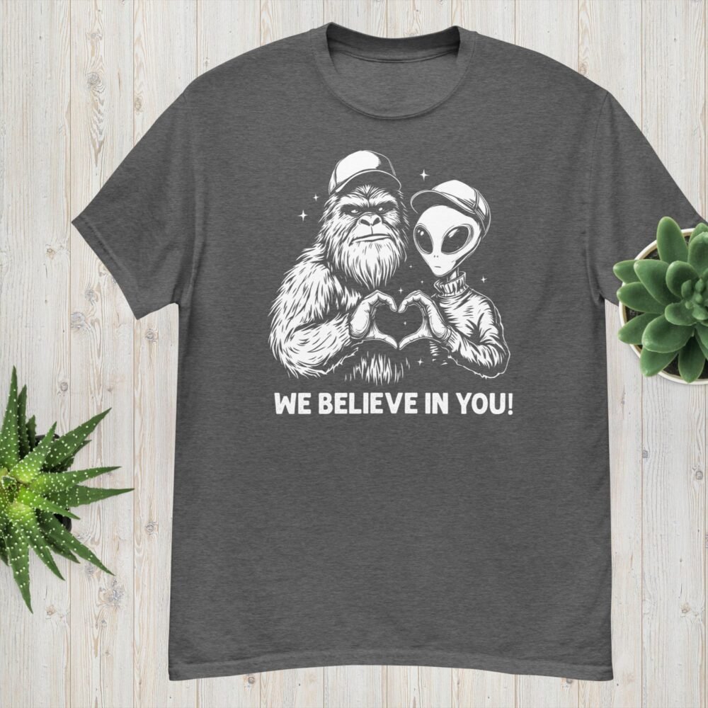 WE BELIEVE IN YOU Gilden 5000 t-shirt