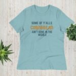 Some of y’all’s cornbread ain’t done in the middle t-shirt