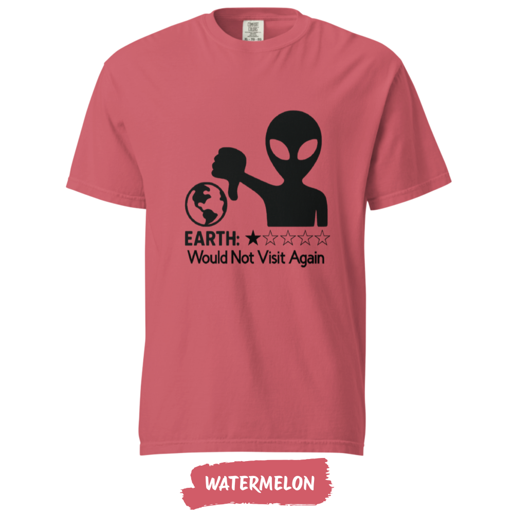 earth-would-not-vistit-again-comfort-colors-watermelon