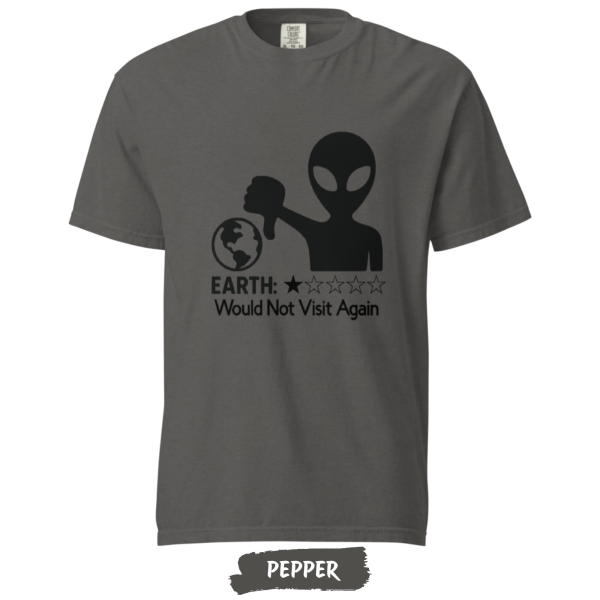 earth-would-not-vistit-again-comfort-colors-pepper