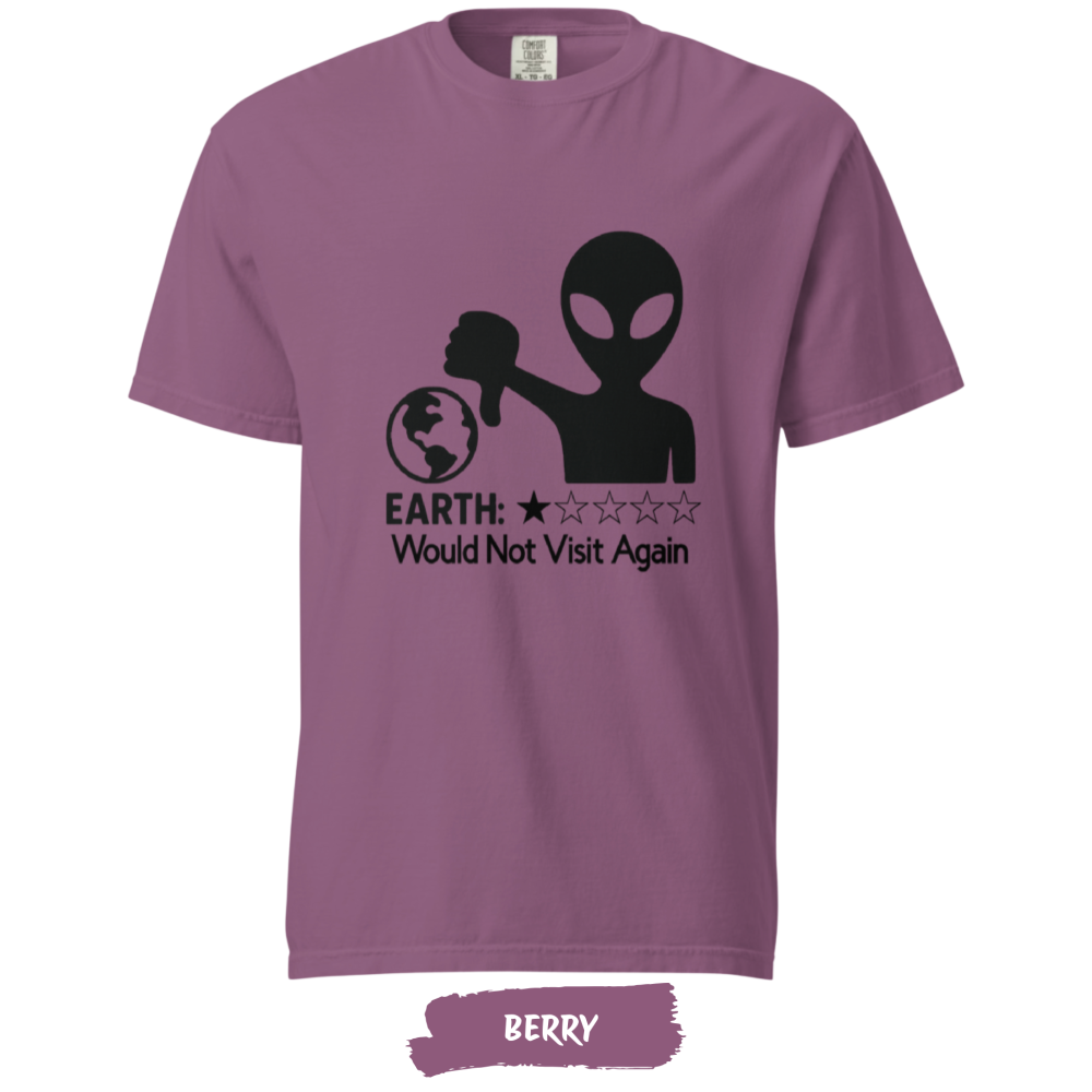 earth-would-not-vistit-again-comfort-colors-berry