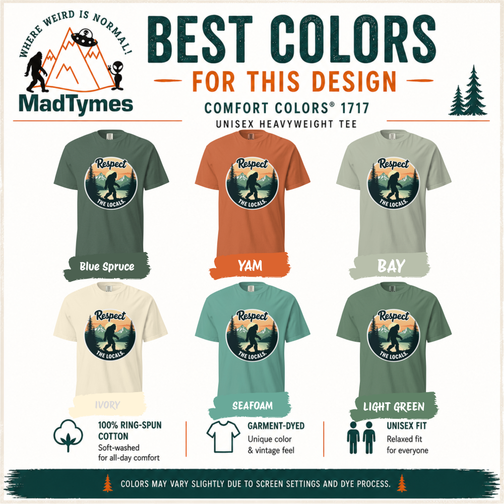 Respect-The-Locals-Comfort-Colors-best-colors