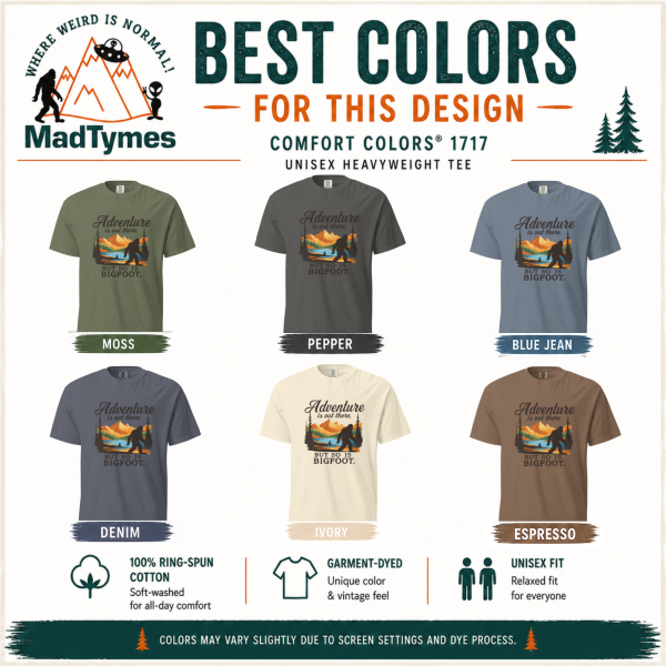 bigfoot-adventure-shirt-comfort-colors-1717-unisex-heavyweight-tee-best colors bigfoot-adventure-shirt-comfort-colors-1717-unisex-heavyweight-tee-best colors