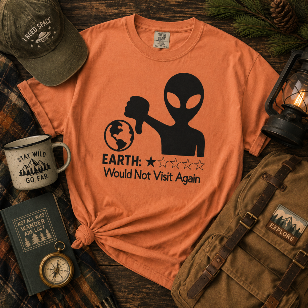 earth-would-not-visit-again-comfort-colors-flat