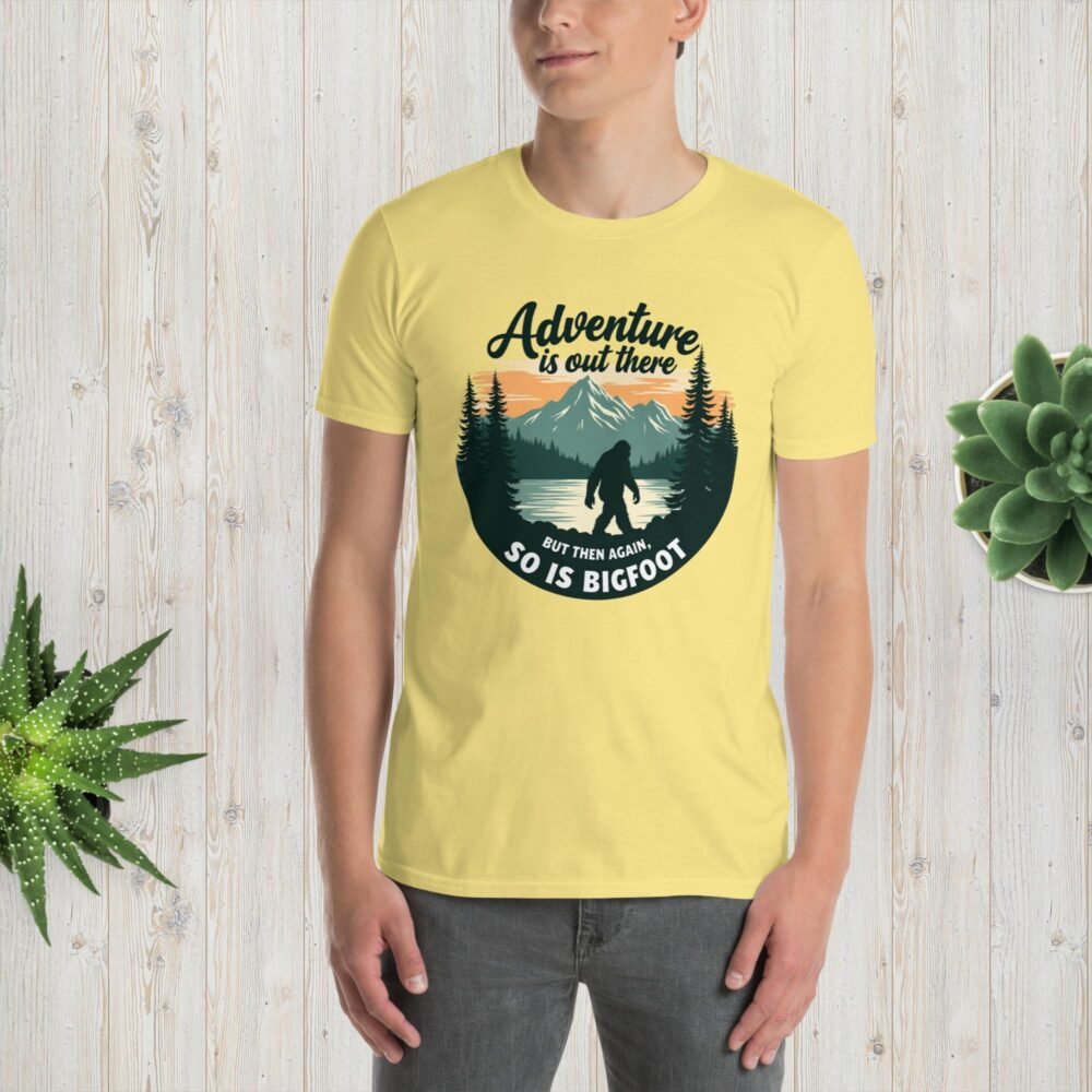 adventure-is-out-there-but-then-again-so-is-bigfoot-tshirt-cornsilk.jpg