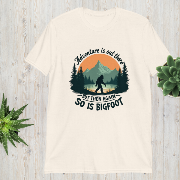 unisex-basic-softstyle-t-shirt-natural-front-690531eb2c8d6 Adventure Is Out There But Then Again, So Is Bigfoot v.3 unisex T-shirt