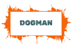 DOGMAN DOGMAN