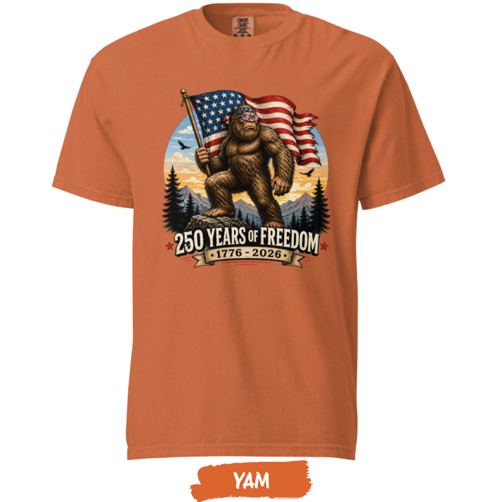 bigfoot-250-years-freedom-comfort-colors-yam bigfoot-250-years-freedom-comfort-colors-yam