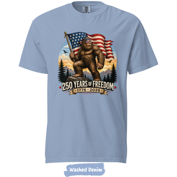 bigfoot-250-years-freedom-comfort-colors-washed-denim bigfoot-250-years-freedom-comfort-colors-washed-denim