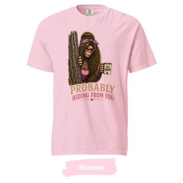 funny-bigfoot-shirt-probably-hiding-comfort-colors-blossom