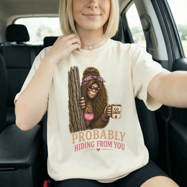 funny-bigfoot-shirt-probably-hiding-comfort-colors-mock-2