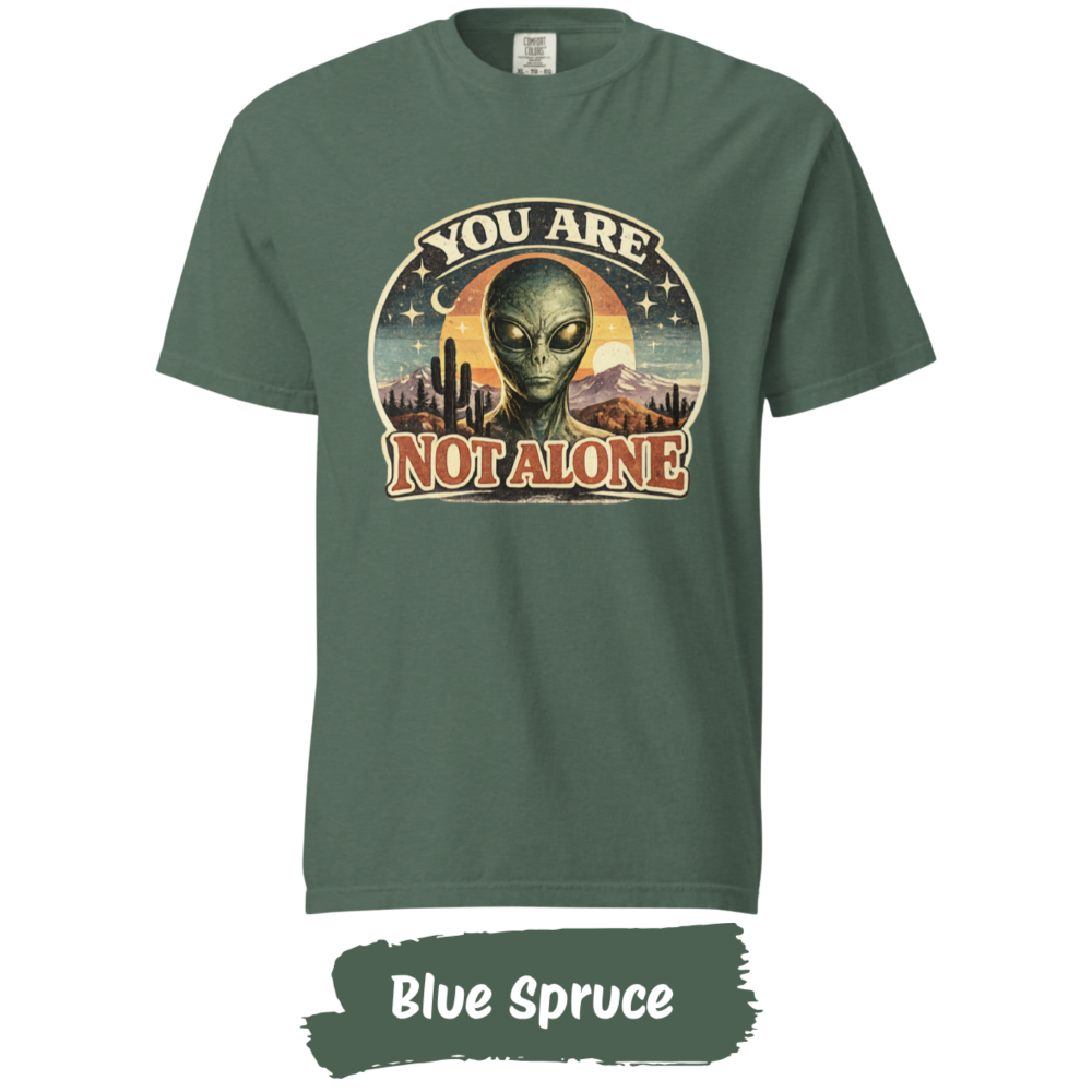 you-are-not-alone-alien-shirt-blue-spruce.jpg you-are-not-alone-alien-shirt-blue-spruce.jpg