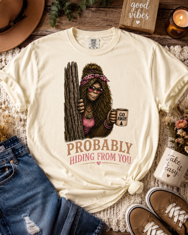 funny-bigfoot-shirt-probably-hiding-comfort-colors-flat