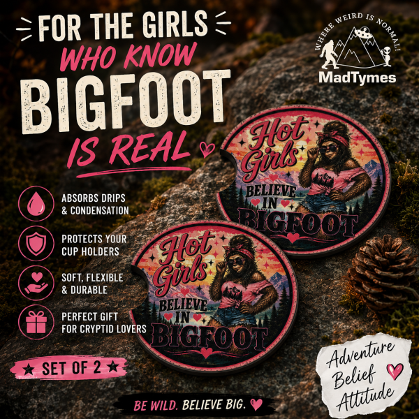 -hot-girls-believe-in-bigfoot-car-coasters-mock -hot-girls-believe-in-bigfoot-car-coasters-mock