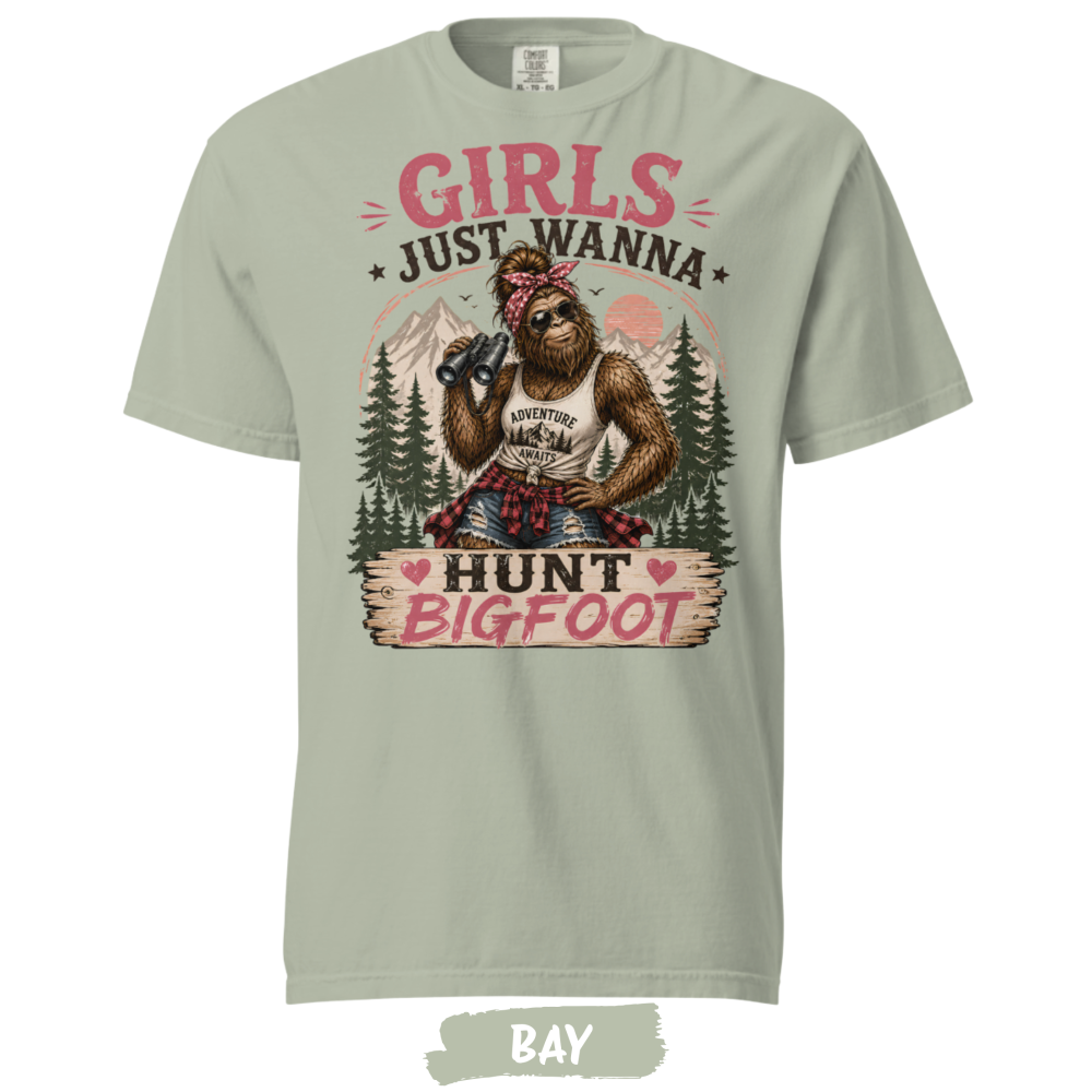 Girls Just Wanna Hunt Bigfoot Shirt