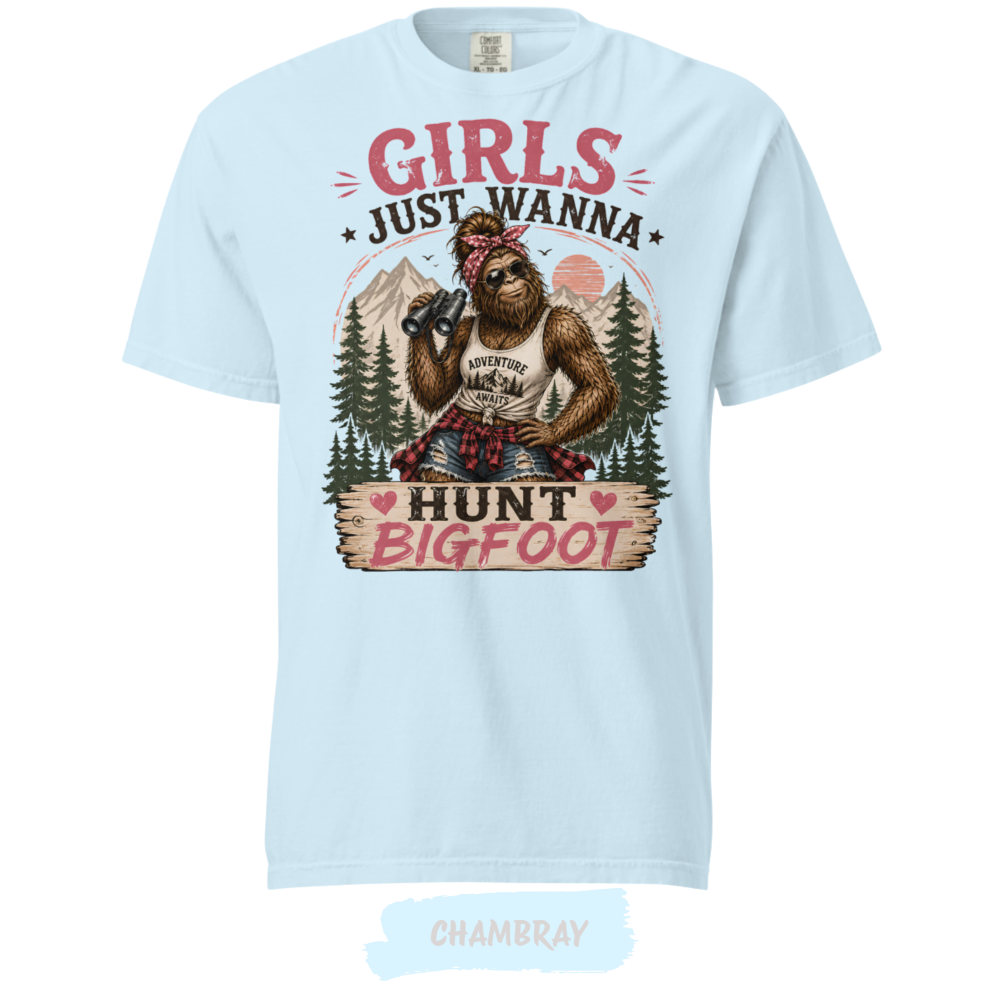 Girls Just Wanna Hunt Bigfoot Shirt