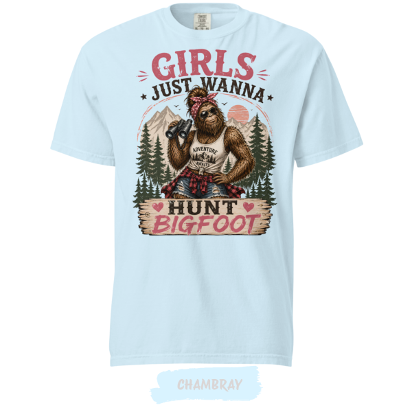 Girls Just Wanna Hunt Bigfoot Shirt