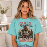 Girls Just Wanna Hunt Bigfoot Comfort Colors Mock Image