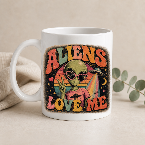 Aliens Love Me Mug – 15 oz