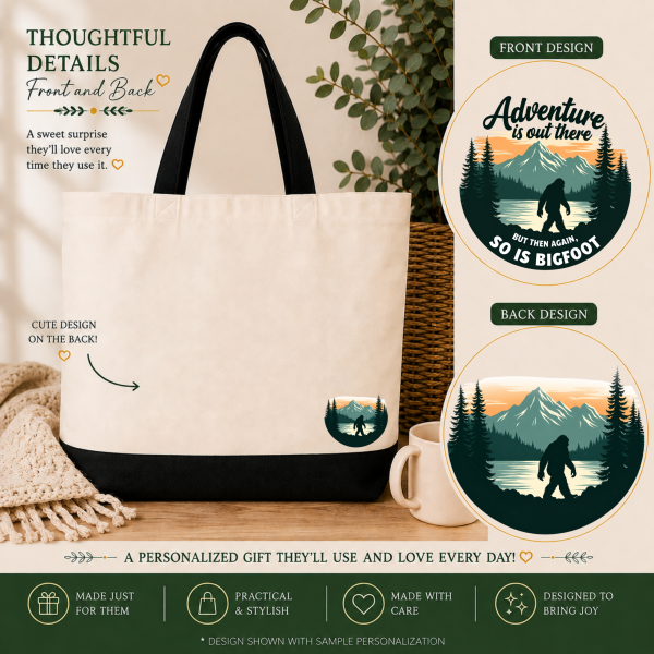 adventure is out there tote back and frontpng Adventure Is Out There Bigfoot Gift Tote Bag