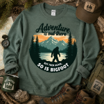 Bigfoot Adventure Sweatshirt