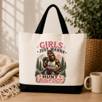 Girls Just Wanna Hunt Bigfoot Tote Bag