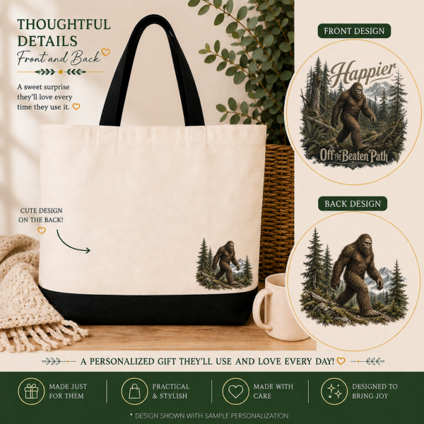 happier off the beaten path front back view Happier Off the Beaten Path Bigfoot Sasquatch Tote Bag